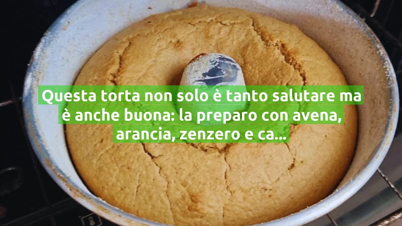 Questa torta non solo è tanto salutare ma è anche buona: la preparo con avena, arancia, zenzero e cannella!