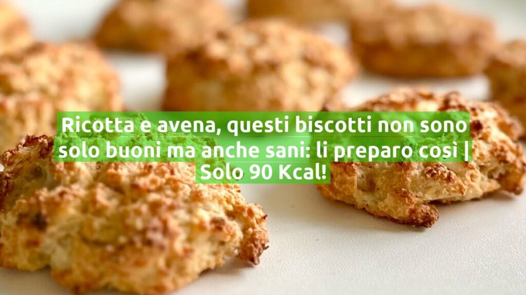 Ricotta e avena, questi biscotti non sono solo buoni ma anche sani: li preparo così | Solo 90 Kcal!