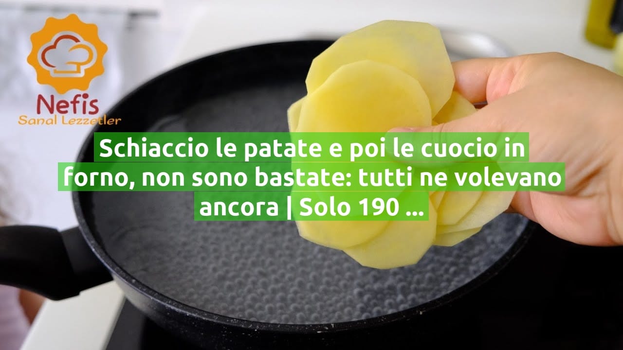 Schiaccio le patate e poi le cuocio in forno, non sono bastate: tutti ne volevano ancora | Solo 190 Kcal!