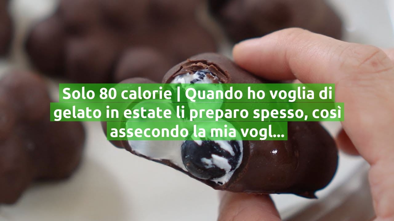 Solo 80 calorie | Quando ho voglia di gelato in estate li preparo spesso, così assecondo la mia voglia anche a dieta!