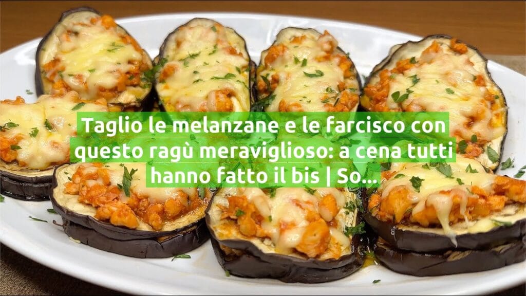 Taglio le melanzane e le farcisco con questo ragù meraviglioso: a cena tutti hanno fatto il bis | Solo 190 Kcal!