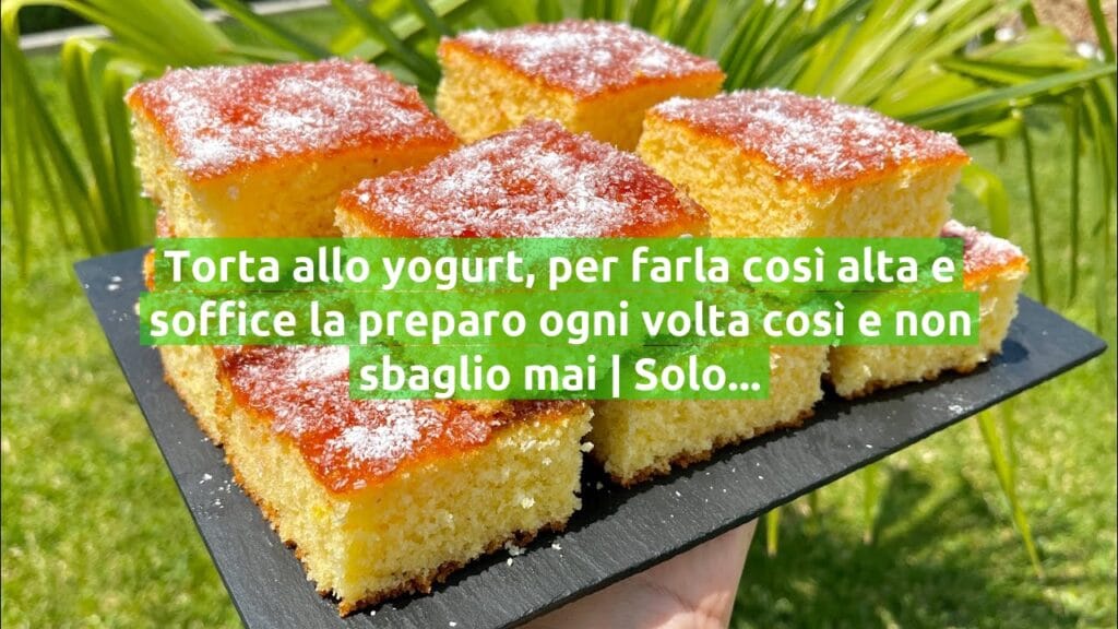 Torta allo yogurt, per farla così alta e soffice la preparo ogni volta così e non sbaglio mai | Solo 190 Kcal!