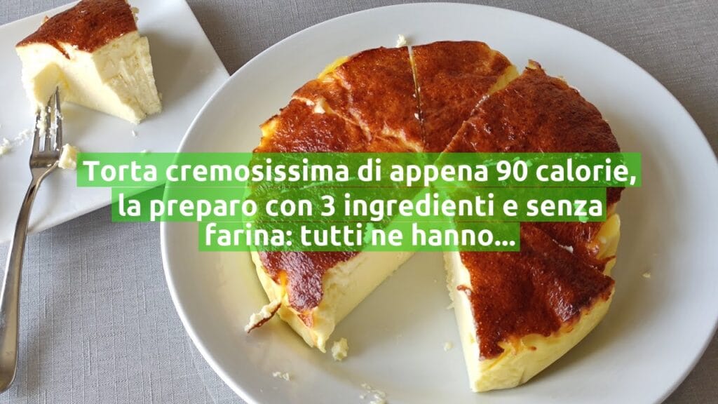 Torta cremosissima di appena 90 calorie, la preparo con 3 ingredienti e senza farina: tutti ne hanno preso una seconda fetta!