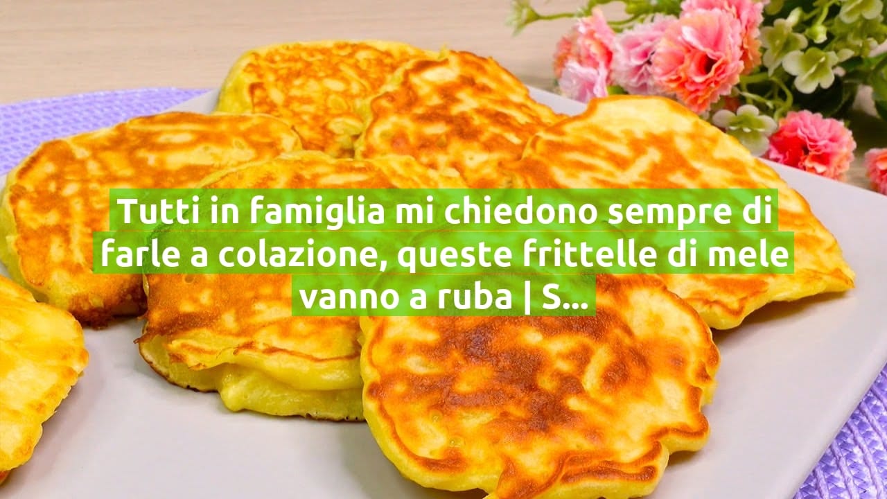 Tutti in famiglia mi chiedono sempre di farle a colazione, queste frittelle di mele vanno a ruba | Solo 80 Kcal!