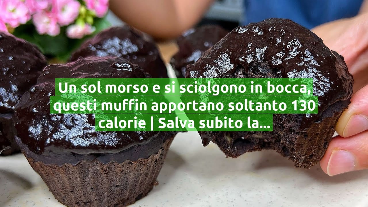 Un sol morso e si sciolgono in bocca, questi muffin apportano soltanto 130 calorie | Salva subito la ricetta!