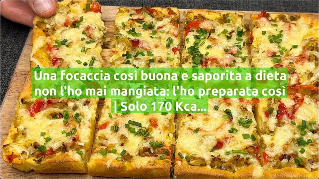 Una focaccia così buona e saporita a dieta non l’ho mai mangiata: l’ho preparata così | Solo 170 Kcal!