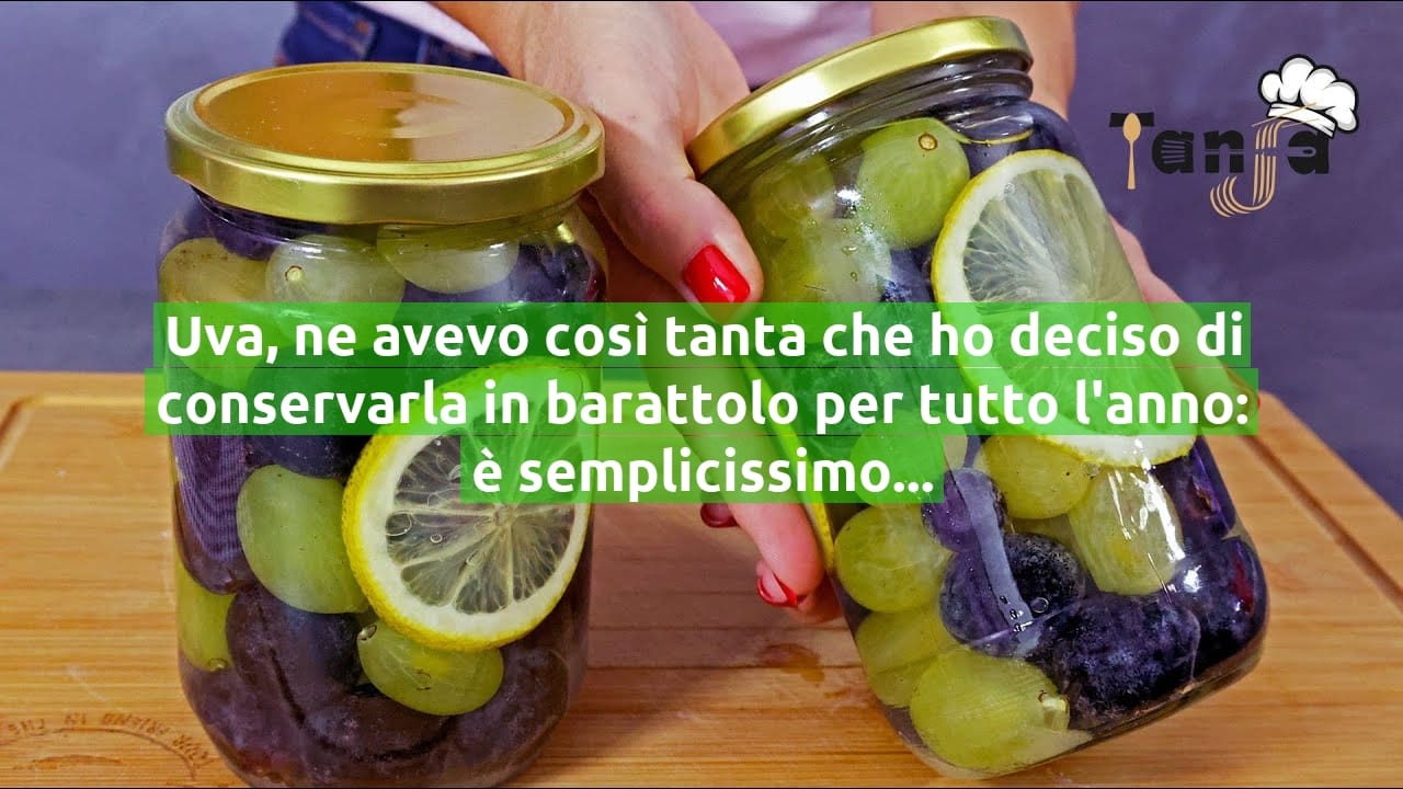 Uva, ne avevo così tanta che ho deciso di conservarla in barattolo per tutto l'anno: è semplicissimo!