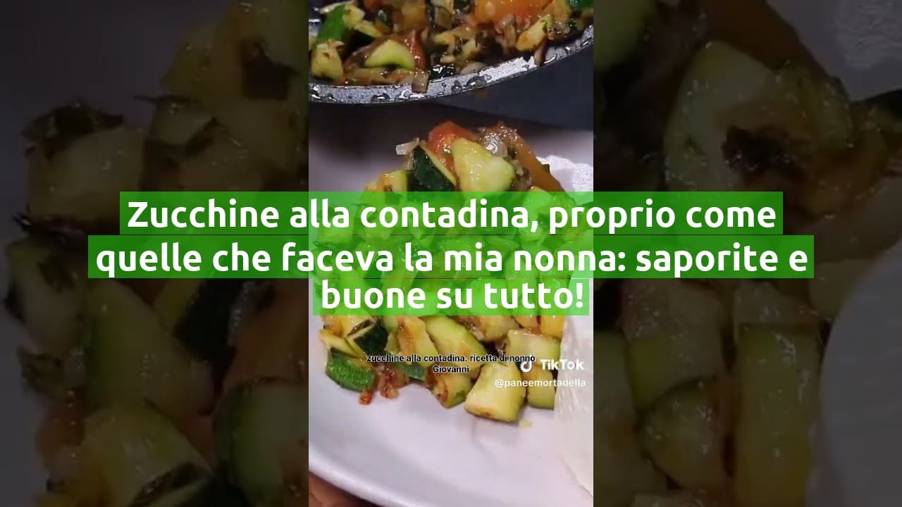 Zucchine alla contadina, proprio come quelle che faceva la mia nonna: saporite e buone su tutto!