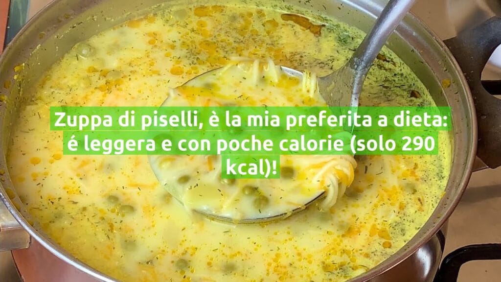 Zuppa di piselli, è la mia preferita a dieta: é leggera e con poche calorie (solo 290 kcal)!