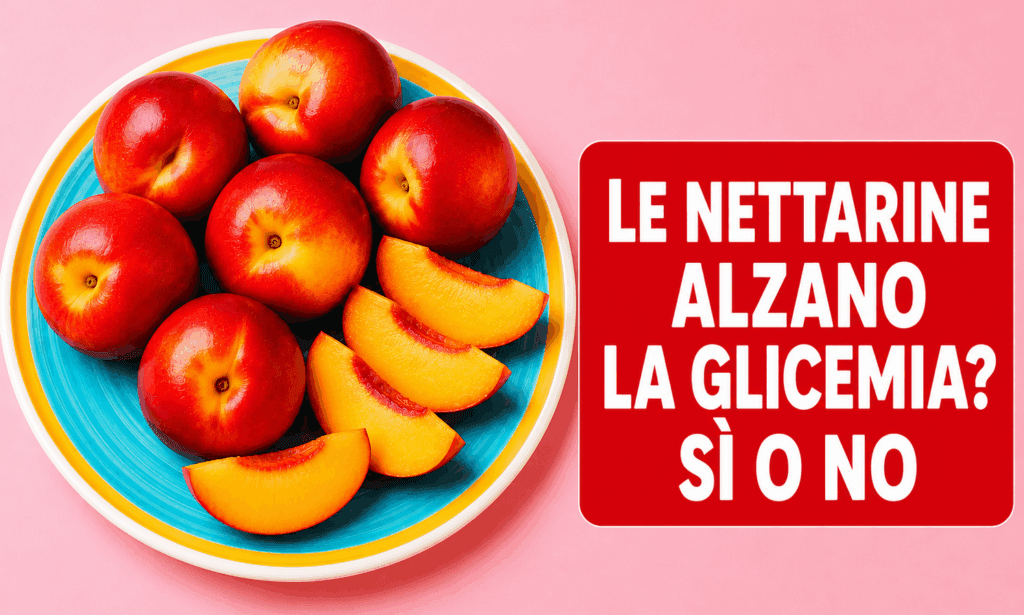 Le nettarine fanno alzare la glicemia? Si possono mangiare anche a cena? Sono una nutrizionista e ti dico io quante mangiarne e quando conviene eliminarle dalla dieta!